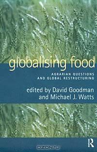 Globalising Food: Agrarian Questions and Global Restructuring