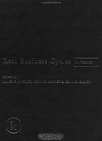 Real Business Cycles: A Reader