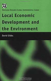 Local Economic Development and Environmental Sustainability (Global Environmental Change)