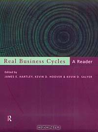 Real Business Cycles: A Reader