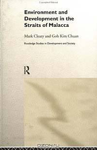 Environment and Development in the Straits of Malacca