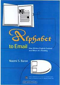Alphabet to Email: How Written English Evolved and Where It