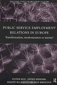 Public Service Employment Relations in Europe: Transformation, Modernization or Inertia? (Routledge Studies in Employment Relations)
