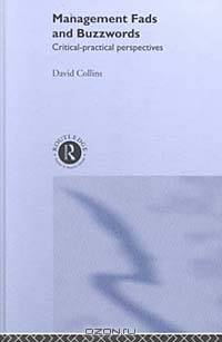 Management Fads and Buzzwords: Critical-Practical Perspectives