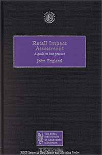 Retail Impact Assessment: A Guide to Best Practice