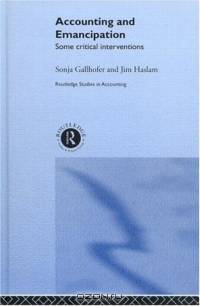 Accounting and Emancipation: Some Critical Interventions