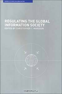 Regulating the Global Information Society (Warwick Studies in Globalisation)