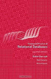 Theory and Practice of Relational Databases