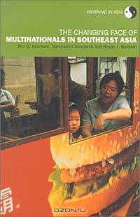 The Changing Face of Multinationals in South East Asia (Working in Asia)