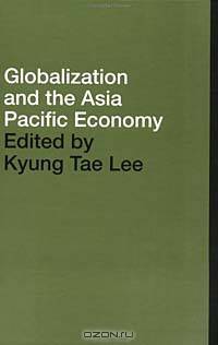 Globalisation and the Asia Pacific Economy (Pacific Trade and Development Conference Series)