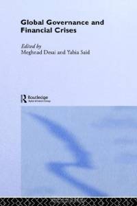 Global Governance and Financial Crises (Routledge Studies in the Modern World Economy)
