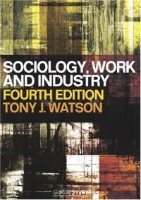 Sociology, Work and Industry