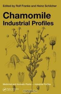 Chamomile: Industrial Profiles (Medicinal and Aromatic Plants)