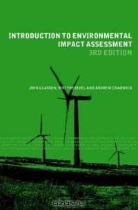Introduction to Environmental Impact Assessment: Principles And Procedures, Process, Practice And Prospects (The Natural and Built Environment Series)