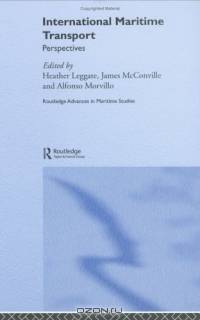 International Maritime Transport: Perspectives (Routledge Advances in Maritime Studies)