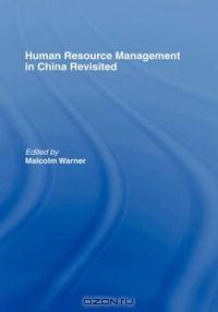 Human Resource Management in China Revisited