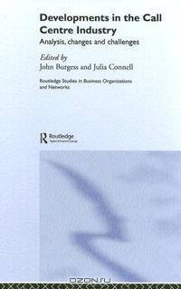Development Call Centre Indust (Routledge Studies in Buisness Organizatinon and Networks)