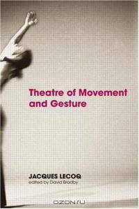 Theatre of Movement and Gesture