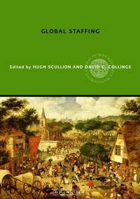Global Staffing (Global Human Resource Management)