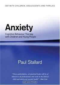 Anxiety (CBT with Children, Adolescents and Families)