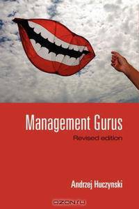 Management Gurus Revised Edition