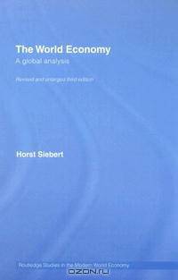 A Global View on the World Economy (Routledge Studies in the Modern World Economy)