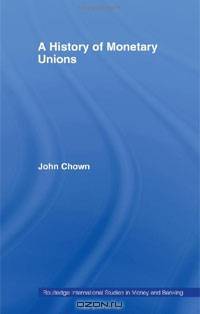 A History of Monetary Unions