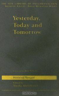 Yesterday, Today and Tomorrow
