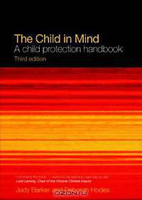 The Child in Mind: A Child Protection Handbook