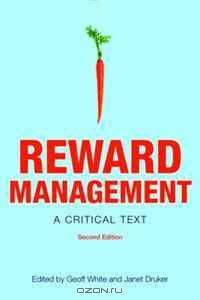 Reward Management: A Critical Text (Routledge Studies in Employment Relations)