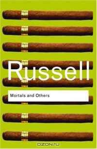 Mortals and Others (Routledge Classics)