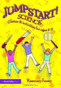 Jumpstart! Science: Games and activities for ages 5-11