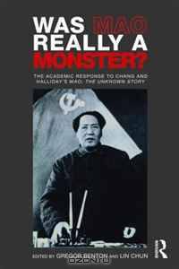 Was Mao Really a Monster? (Routledge Contemporary China Series)