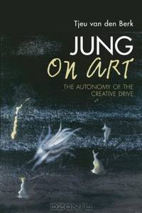Jung on Art: The Autonomy of the Creative Drive