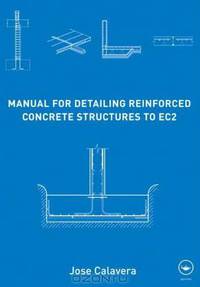 Manual for Detailing Reinforced Concrete Structures to EC2