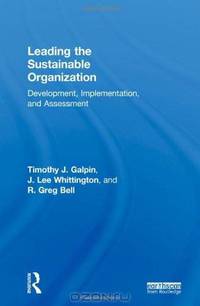 Leading the Sustainable Organization: Development, Implementation and Assessment