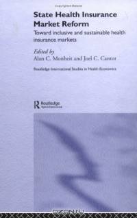State Health Insurance Market Reforms (Routledge International Studies in Health Economics)