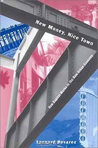New Money, Nice Town: How Capital Works in the New Urban Economy