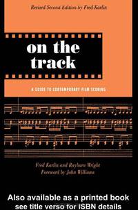 On the Track: A Guide to Contemporary Film Scoring