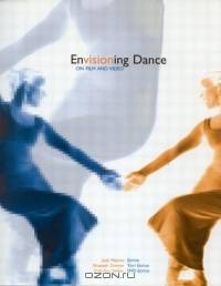 Envisioning Dance on Film and Video