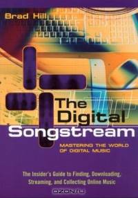The Digital Songstream: Mastering the World of Digital Music
