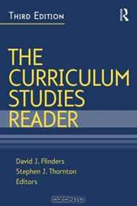 The Curriculum Studies Reader