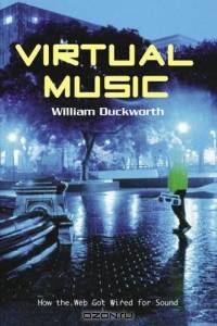 Virtual Music: How the web got wired for Sound