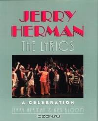 Jerry Herman: The Lyrics