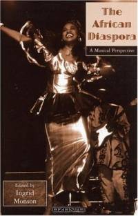 African Diaspora: A Musical Perspective (Critical and Cultural Musicology, 3)