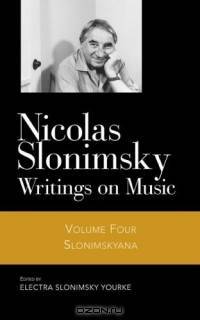 Nicholas Slonimsky: Writings on Music