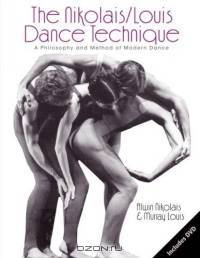The Nikolais/Louis Dance Technique: A Philosophy And Method Of Modern Dance