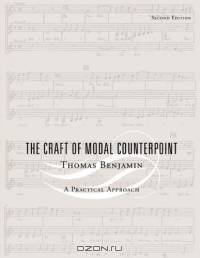 The Craft Of Modal Counterpoint: A Practical Approach