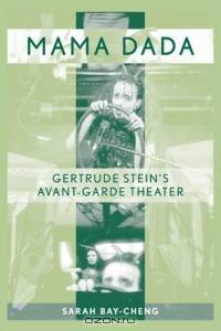 Mama Dada: Gertrude Stein