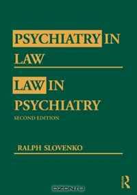 Psychiatry in Law / Law in Psychiatry